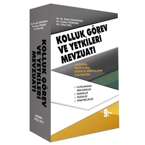 Kolluk Görev ve Yetkileri Mevzuatı - Kadir Gündoğan, Cihan Koç, Coşkun Özbudak