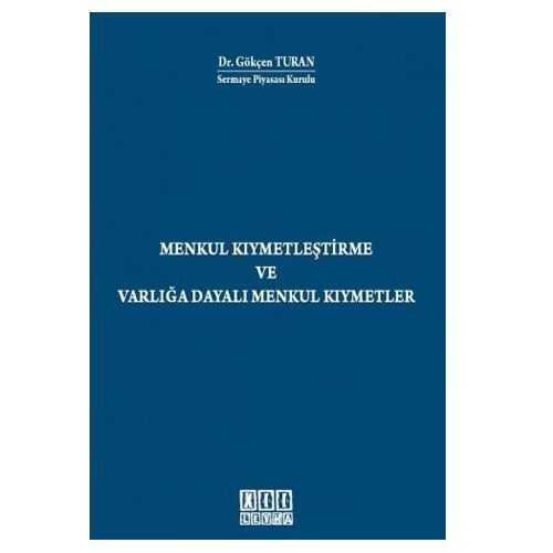 Menkul Kıymetleştirme ve Varlığa Dayalı Menkul Kıymetler - Gökçen Turan