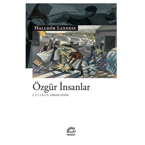 Özgür İnsanlar - Halldor Laxness