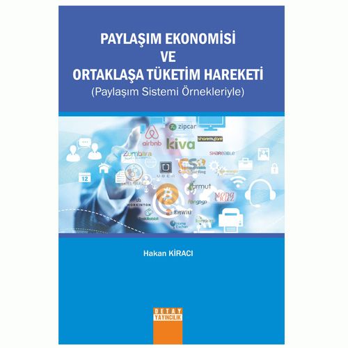 Paylaşım Ekonomisi ve Ortaklaşa Tüketim Hareketi - Hakan Kiracı