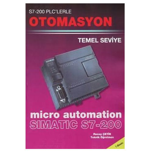 S7-200 PLC\'lerle Otomasyon Temel Seviye - Recep Çetin