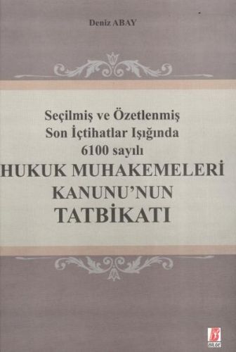 Hukuk Muhakemeleri Kanunu\'nun Tatbikatı - Deniz Abay