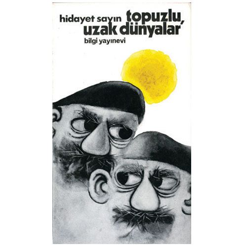Topuzlu Uzak Dünyalar - Hidayet Sayın