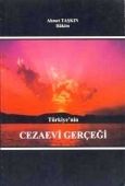 Türkiye\'nin Cezaevi Gerçeği - Ahmet Taşkın