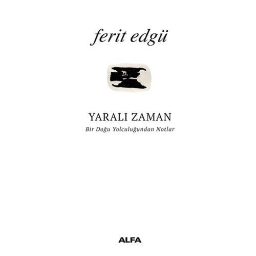 Yaralı Zaman - Ferit Edgü