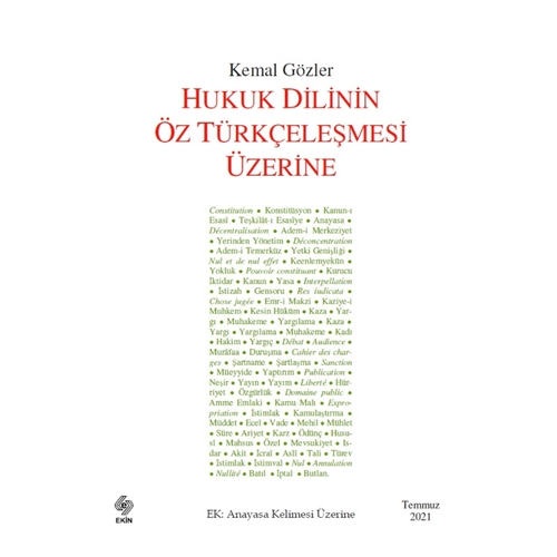 Hukuk Dilinin Öz Türkçeleşmesi Üzerine - Kemal Gözler