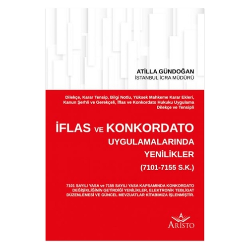İflas ve Konkordato Uygulamalarında Yenilikler - Atilla Gündoğan