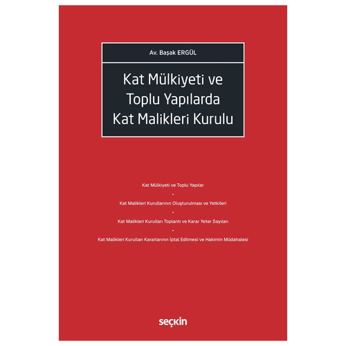 Kat Mülkiyeti ve Toplu Yapılarda Kat Malikleri Kurulu - Başak Ergül