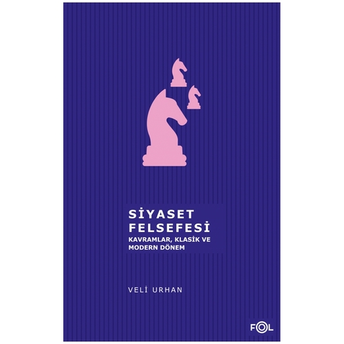 Siyaset Felsefesi - Veli Urhan