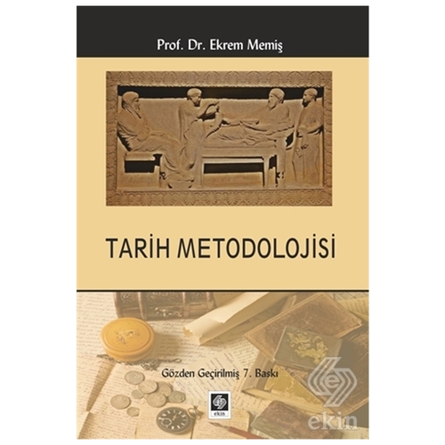 Tarih Metodolojisi - Ekrem Memiş