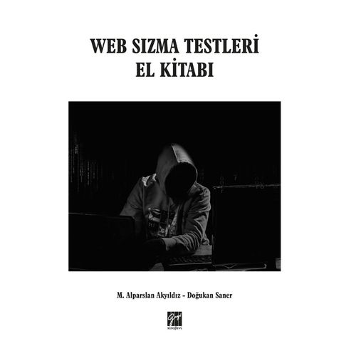 Web Sızma Testleri El Kitabı - M. Alparslan Akyıldız, Doğukan Saner