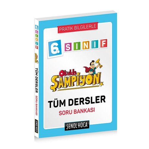 6. Sınıf Okulda Şampiyon Tüm Dersler Soru Bankası Şenol Hoca Yayınları