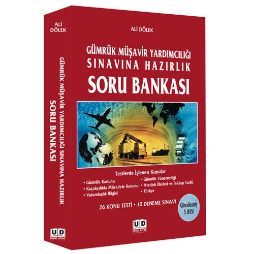 Gümrük Müşavirliği Sınavına Hazırlık Soru Bankası - Ali Dölek