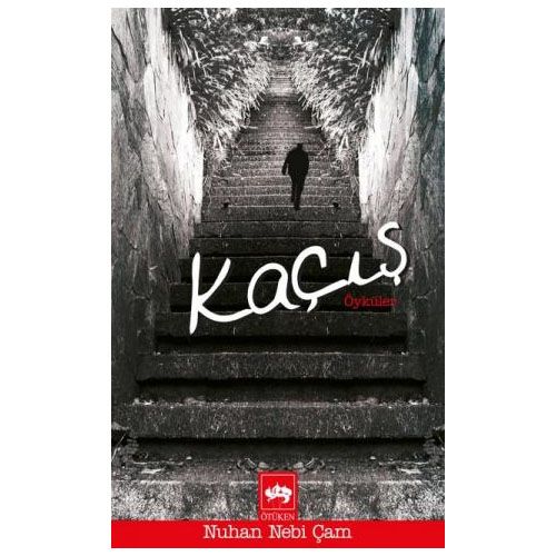 Kaçış - Nuhan Nebi Çam