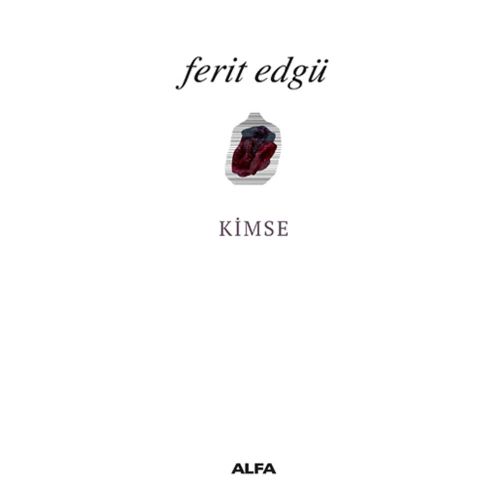 Kimse - Ferit Edgü