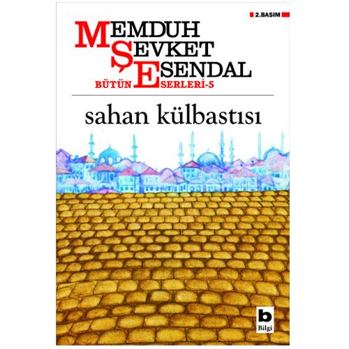 Sahan Külbastısı - Memduh Şevket Esendal