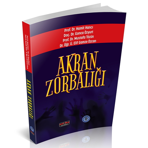 Akran Zorbalığı - Hamit Hancı, Gonca Özyurt, Mustafa Tözün, Elif Gamze Özcan