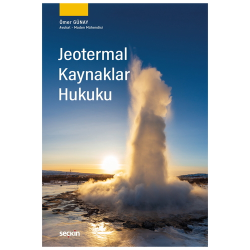 Jeotermal Kaynaklar Hukuku - Ömer Günay