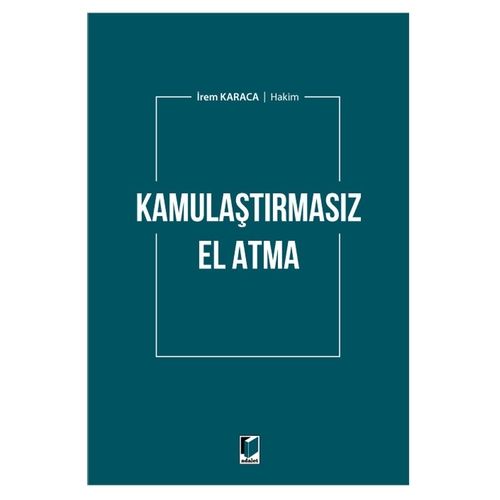 Kamulaştırmasız El Atma - İrem Karaca