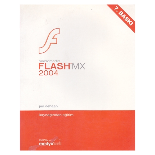 Kelepir Ürün İadesizdir - Macromedia Flash MX 2004 Kaynağından Eğitim - Jen Dehaan