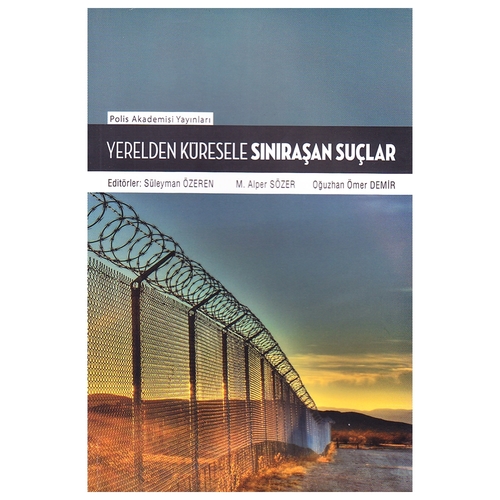 Kelepir Ürün İadesizdir - Yerelden Küresele Sınıraşan Suçlar - M. Alper Sözer, Oğuzhan Ömer Demir, Süleyman Özeren