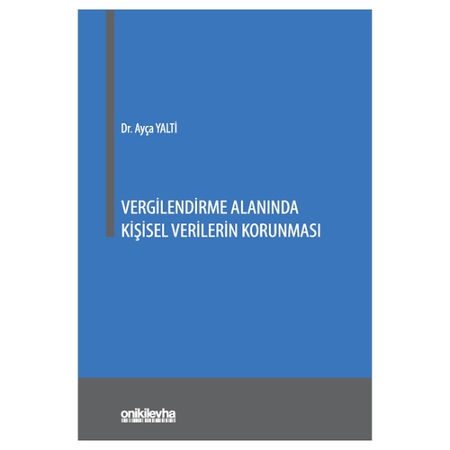 Vergilendirme Alanında Kişisel Verilerin Korunması - Ayça Yalti