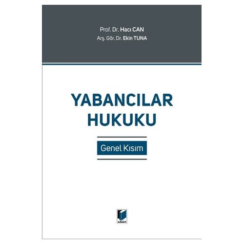 Yabancılar Hukuku Genel Kısım - Hacı Can, Ekin Tuna