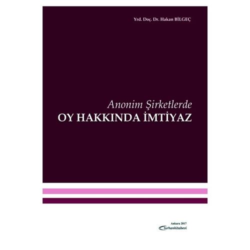 Anonim Şirketlerde Oy Hakkında İmtiyaz - Hakan Bilgeç