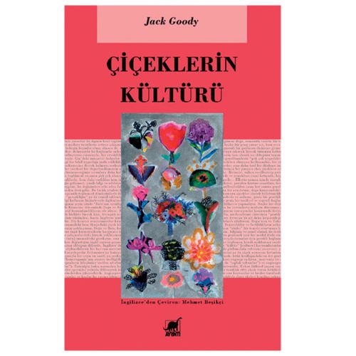Çiçeklerin Kültürü - Jack Goody