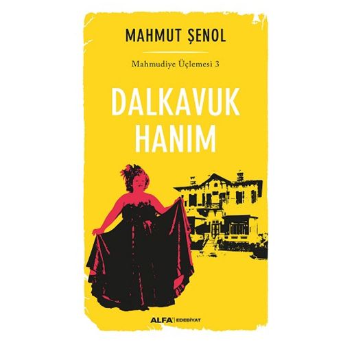 Dalkavuk Hanım - Mahmut Şenol