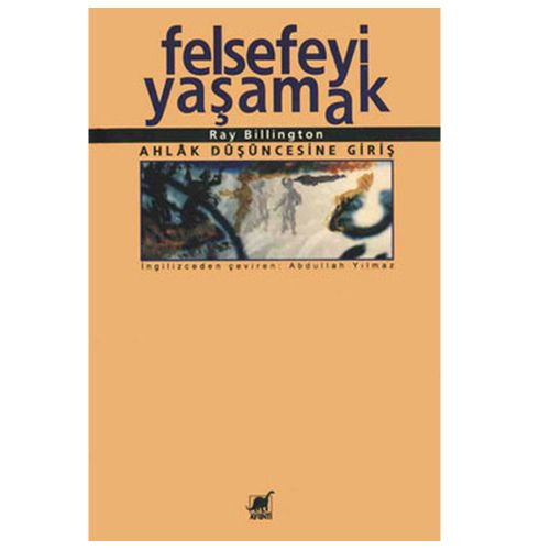 Felsefeyi Yaşamak - Ray Billington