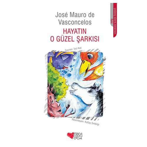 Hayatın O Güzel Şarkısı - Jose Mauro de Vasconcelos