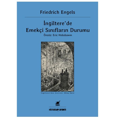 İngiltere\'de Emekçi Sınıfların Durumu - Friedrich Engels