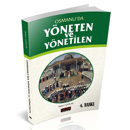 Osmanlı\'da Yöneten ve Yönetilen - Adem Çaylak