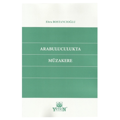 Arabuluculukta Müzakere - Ebru Bostancıoğlu