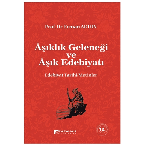 Aşıklık Geleneği ve Aşık Edebiyatı - Erman Artun