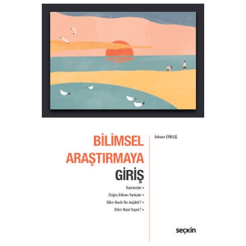 Bilimsel Araştırmaya Giriş - Adnan Erkuş