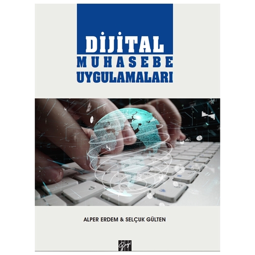 Dijital Muhasebe Uygulamaları - Alper Erdem, Selçuk Gülten