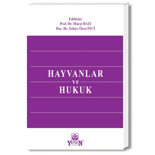 Hayvanlar ve Hukuk - Murat Batı, Zekiye Özen İnci