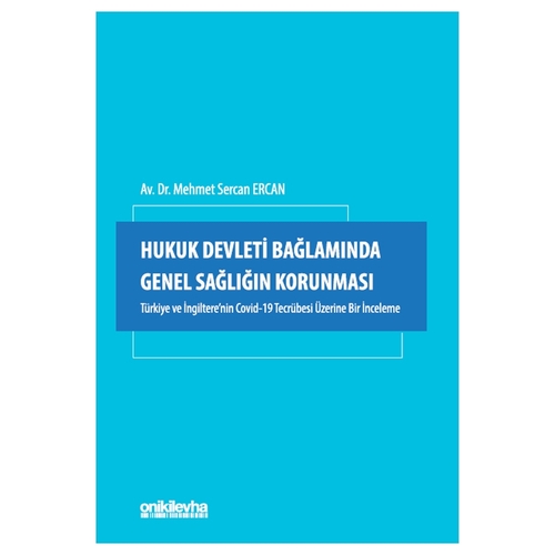 Hukuk Devleti Bağlamında Genel Sağlığın Korunması - Mehmet Sercan Ercan