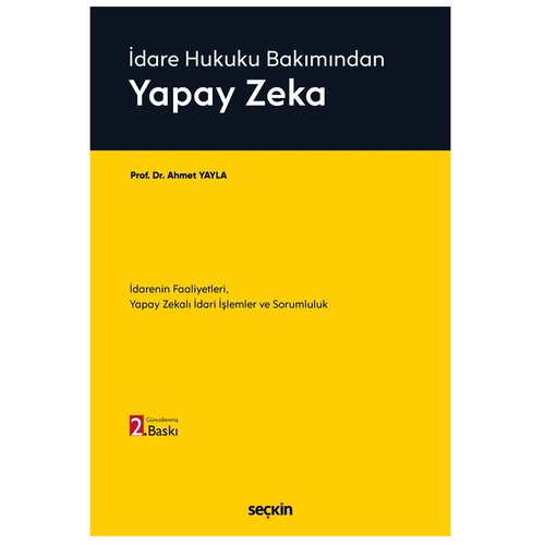 İdare Hukuku Bakımından Yapay Zeka - Ahmet Yayla
