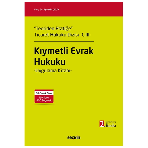 Kıymetli Evrak Hukuku Uygulama Kitabı - Aytekin Çelik, Elif Akıncı