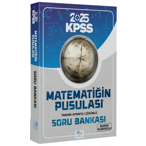KPSS Matematik Matematiğin Pusulası Soru Bankası CBA Yayınları 2025