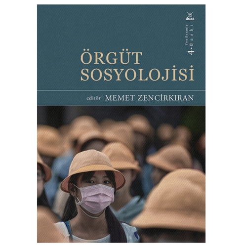 Örgüt Sosyolojisi - Memet Zencirkıran
