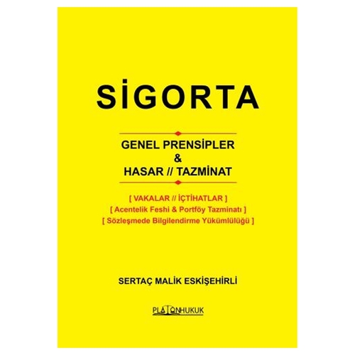 Sigorta Genel Prensipler ve Hasar Tazminat - Sertaç Malik Eskişehirli