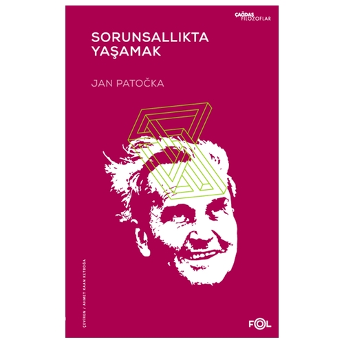 Sorunsallıkta Yaşamak - Jan Patočka