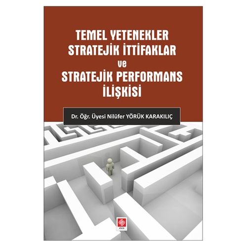 Temel Yetenekler Stratejik İttifaklar - Nilüfer Yörük Karakılıç