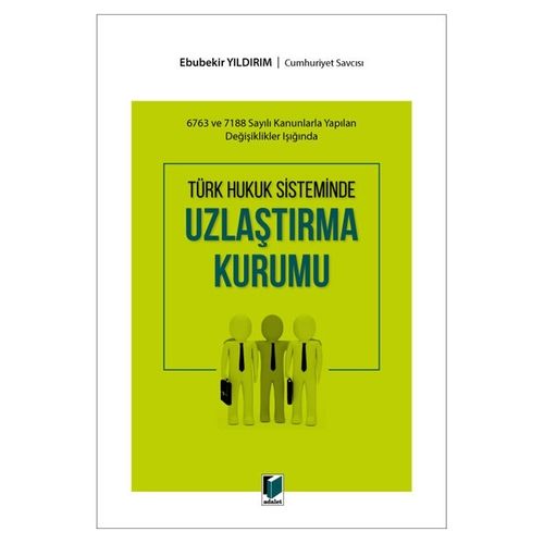 Uzlaştırma Kurumu - Ebubekir Yıldırım