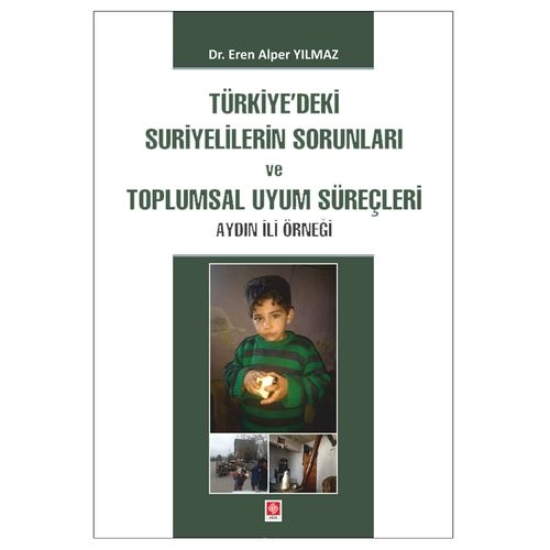 Türkiyedeki Suriyelilerin Sorunları - Eren Alper Yılmaz