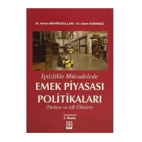 Emek Piyasası Politikaları - Adnan Mahiroğulları, Adem Korkmaz